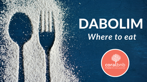 Eateries in and around Dabolim