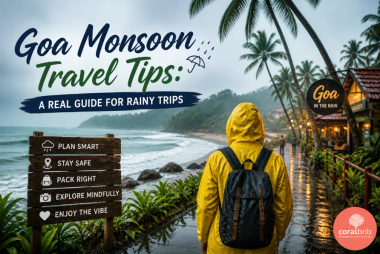 Goa Monsoon Travel Tips - Coral BnB