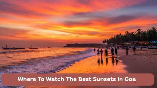 Where To Watch The Best Sunsets In Goa - Coral BnB